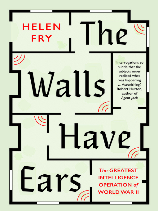 Title details for The Walls Have Ears by Helen Fry - Available
